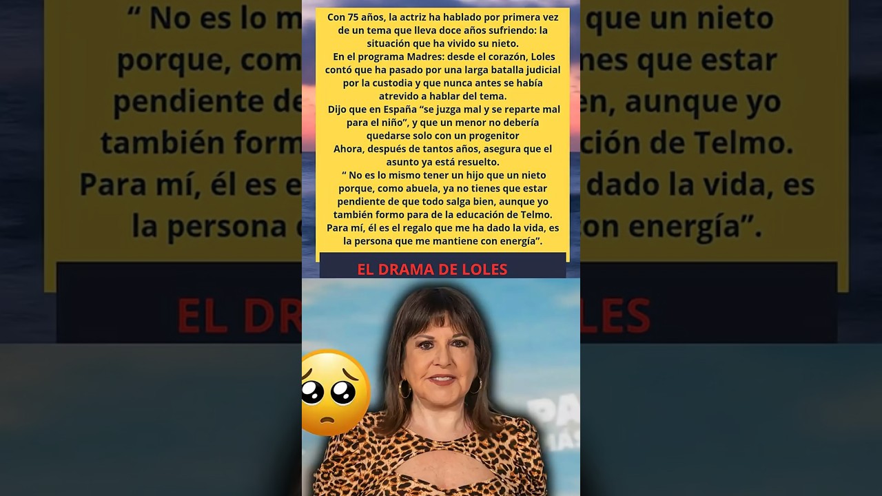 😢 Loles Le&oacute;n confiesa el duro proceso que ha vivido por su nieto