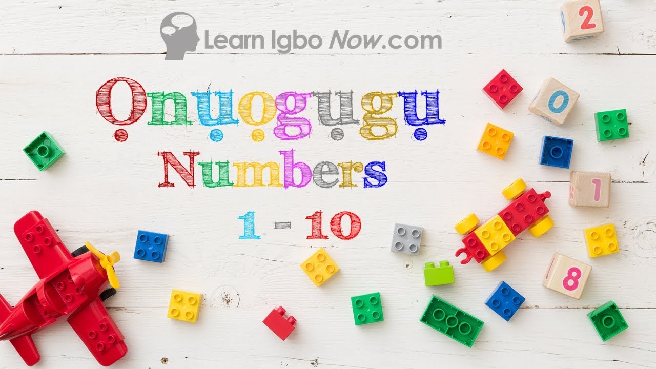 Count in Igbo - Onuogugu - Numbers in Igbo - Learn how to count in Igbo language 1-10. Igbo Class