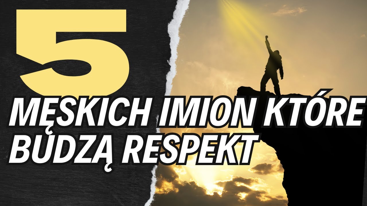 5 imion mężczyzn, kt&oacute;re budzą szacunek. Symbolika, charakter, przekaz