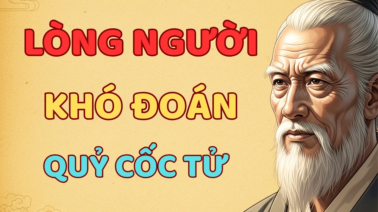 Quỷ Cốc Tử Dạy Nhìn Thấu Lòng Người Trong Một Lần Gặp | Triết Lý Thánh Hiền