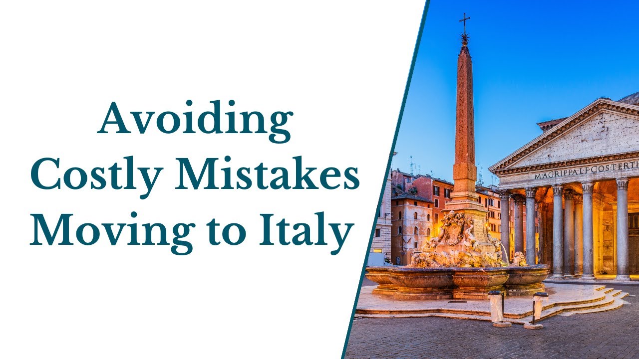 Avoiding Common Mistakes When Retiring to Italy from the US