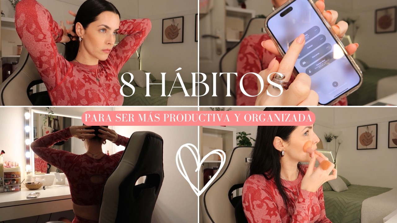 8 HÁBITOS para MEJORAR tu VIDA🔝🫶🏽 (Cómo SER más PRODUCTIVA y ORGANIZADA)