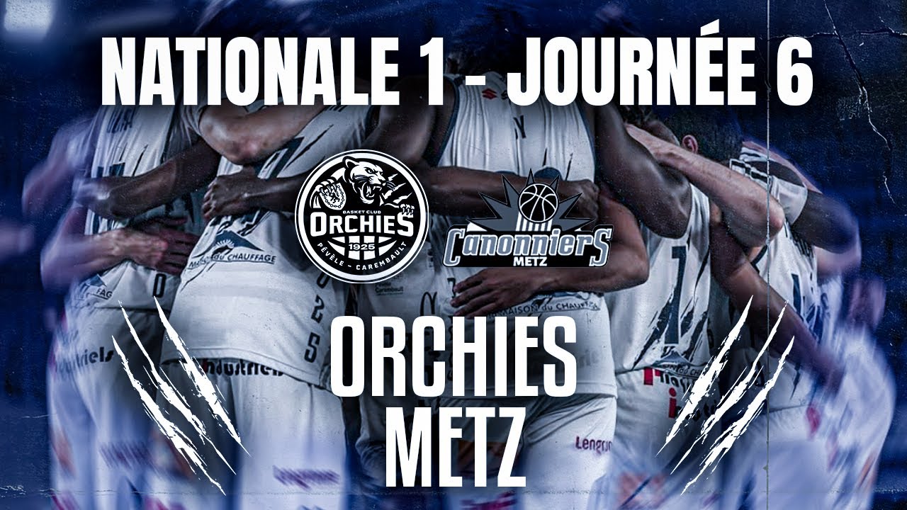 Nationale 1 | BC Orchies – Metz | Match en Direct