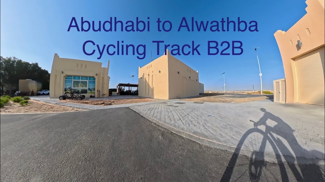 ABUDHABI TO ALWATHBA CYCLING TRACK B2B #cycling #youtube #mailolatv 
