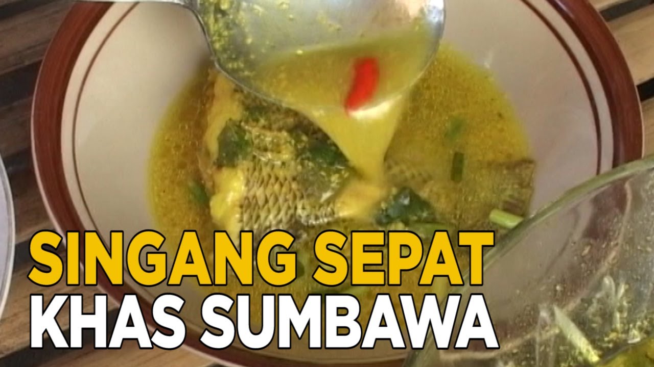 Kelezatan makanan singang dan sepat khas Sumbawa | JELANG SIANG