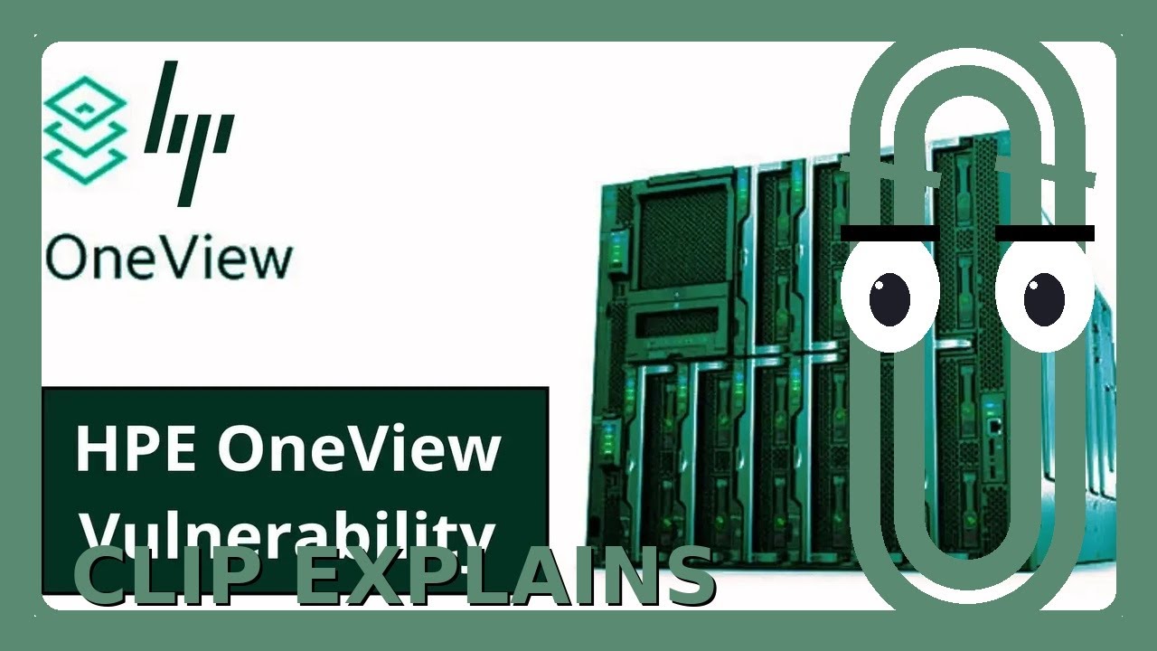 Clip Explains HPE warns of maximum severity RCE flaw in OneView software
