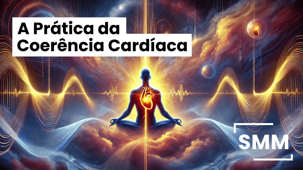A Prática da Coerência Cardíaca