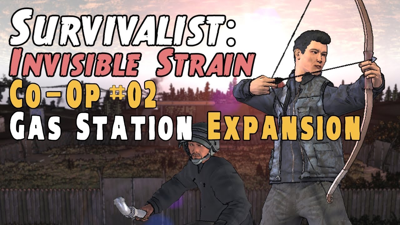 Co-Op #2 🧟 Survivalist: Invisible Strain