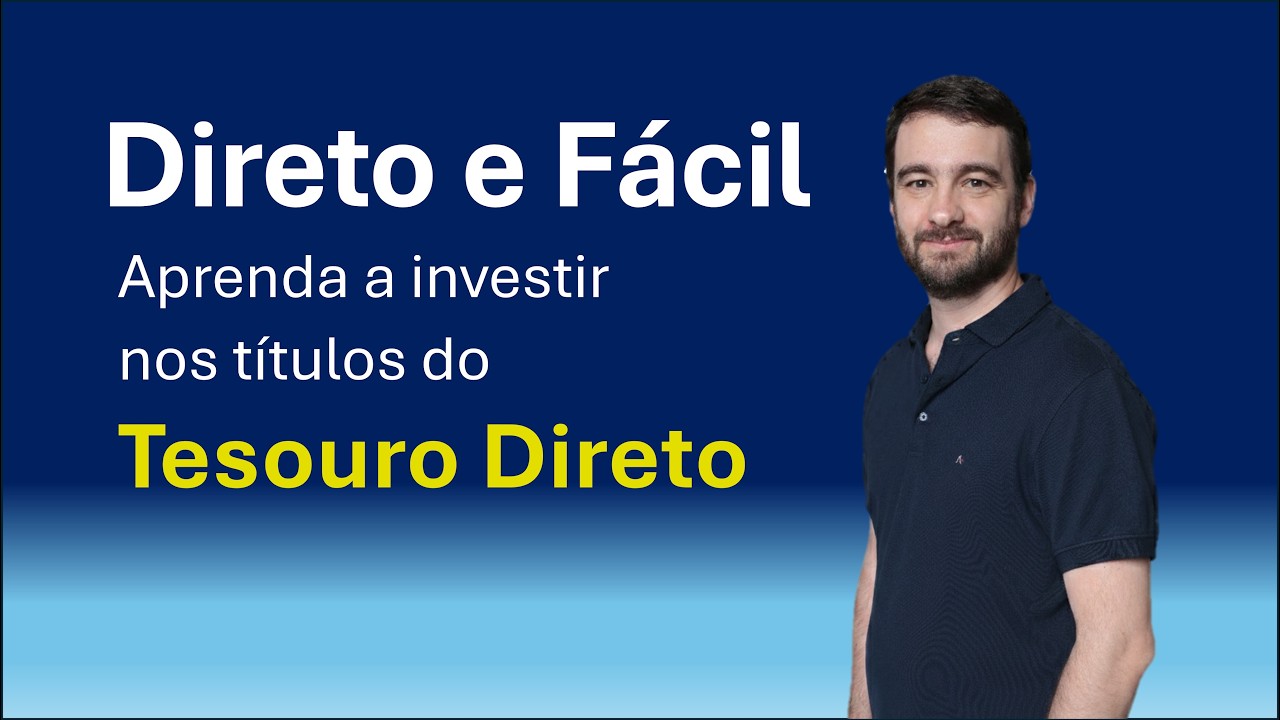 Por que aprender mais sobre TESOURO DIRETO