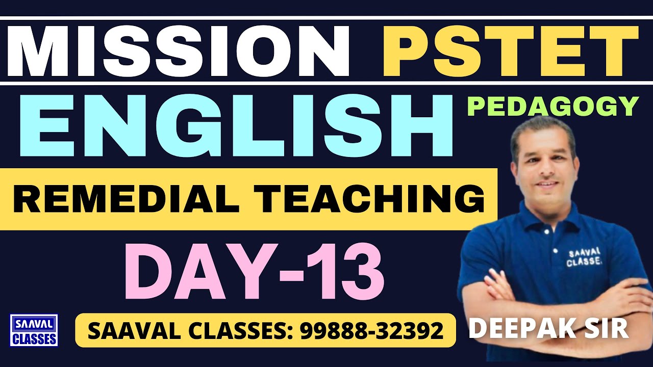 Lec-13 English Pedagogy | Remedial Teaching | Mission PSTET-2025 || SAAVAL CLASSES : 99888-32392
