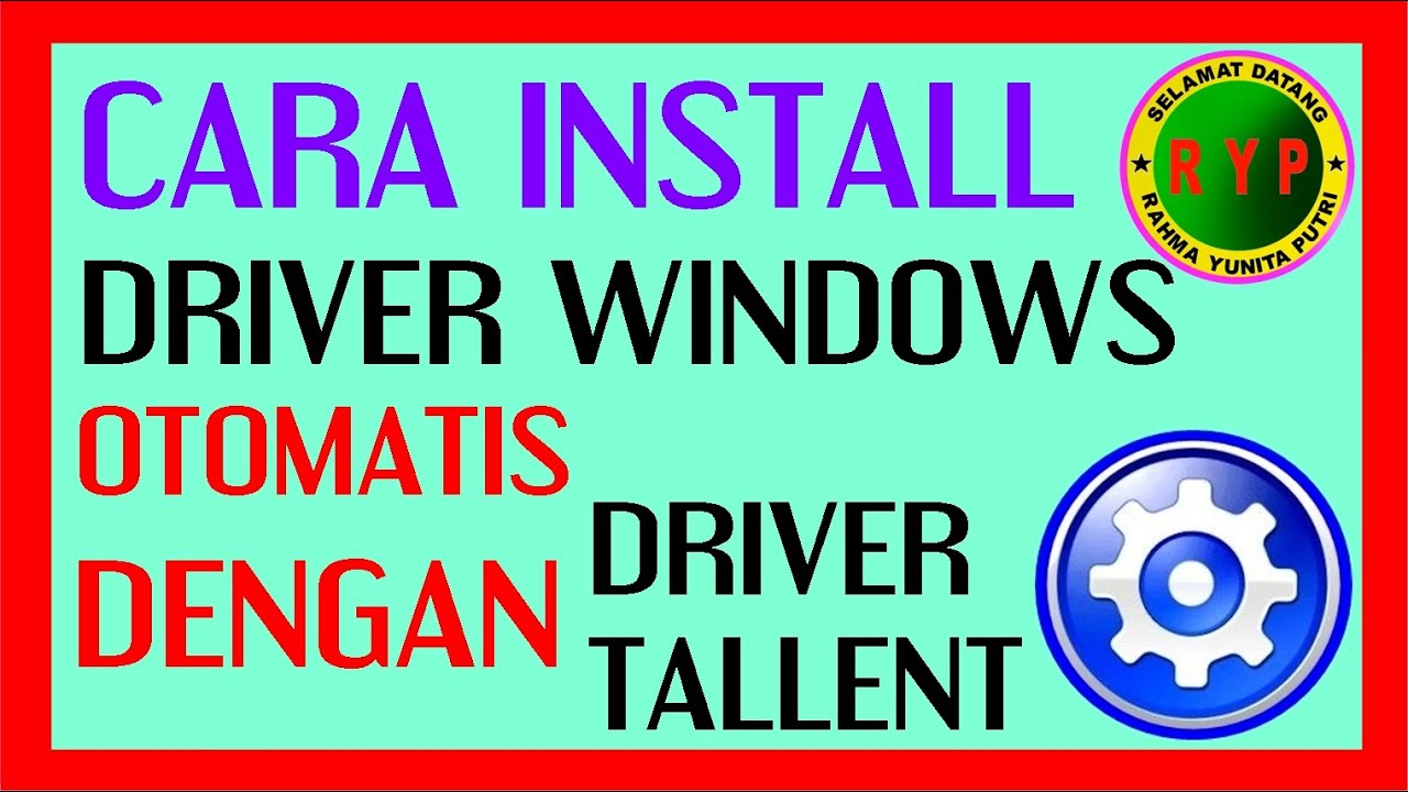 Cara Mudah dan Cepat Install Driver Windows Otomatis Dengan Driver Talent