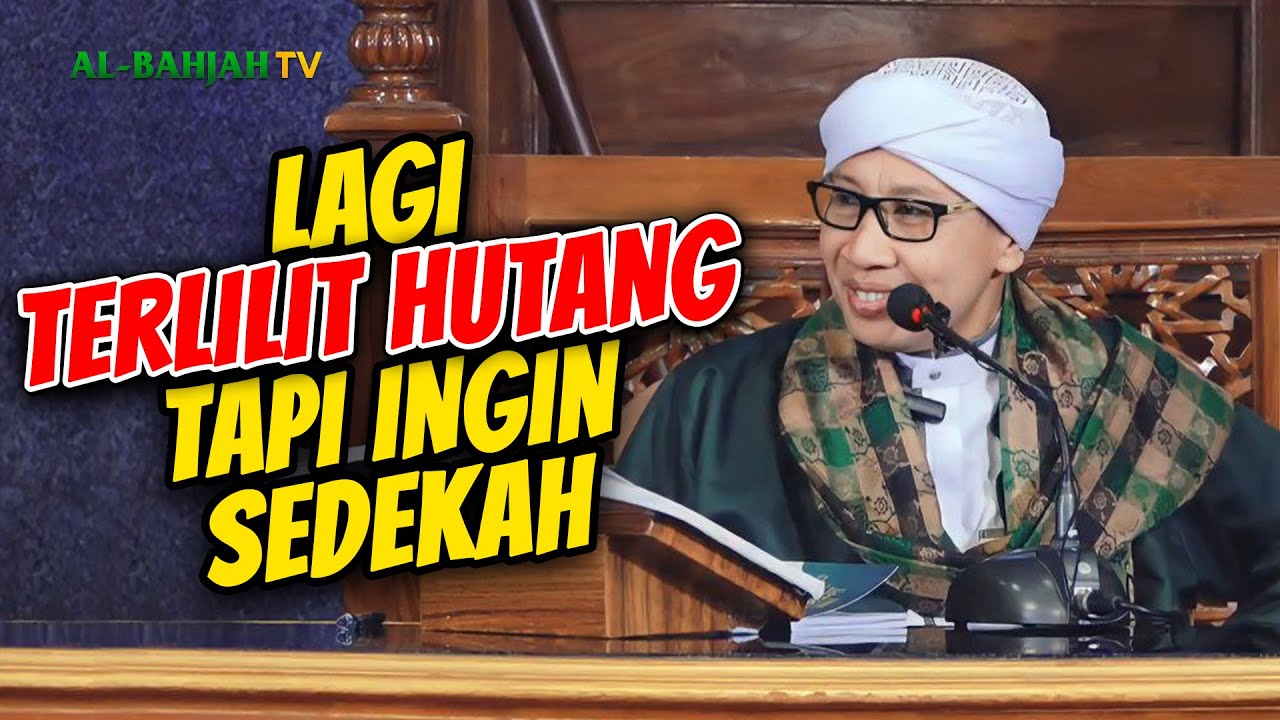 Bolehkah Berbagi atau Sedekah di saat Memiliki Hutang❓ | Buya Yahya