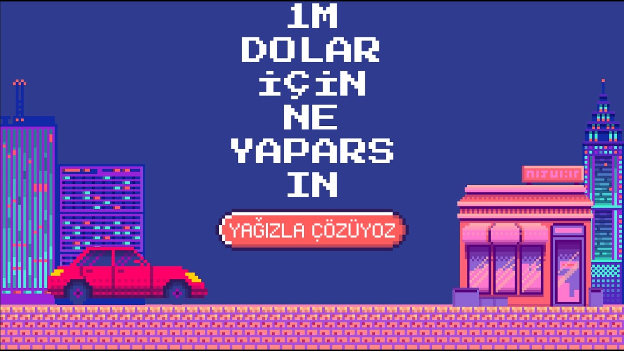 1M dolar için ne yaparsın+birsürü quiz çözdük