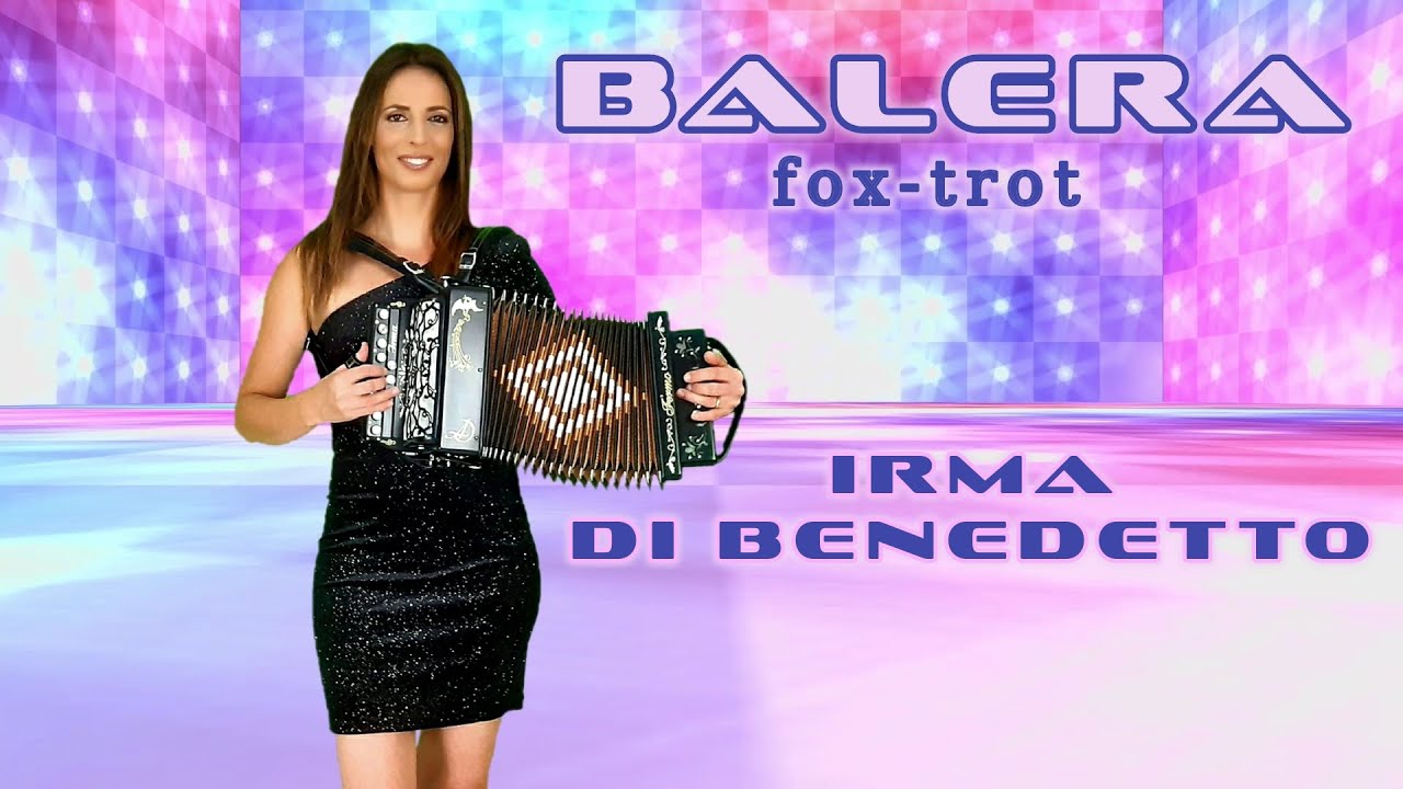 BALERA (Fox Trot) IRMA DI BENEDETTO - Organetto Abruzzese Accordion