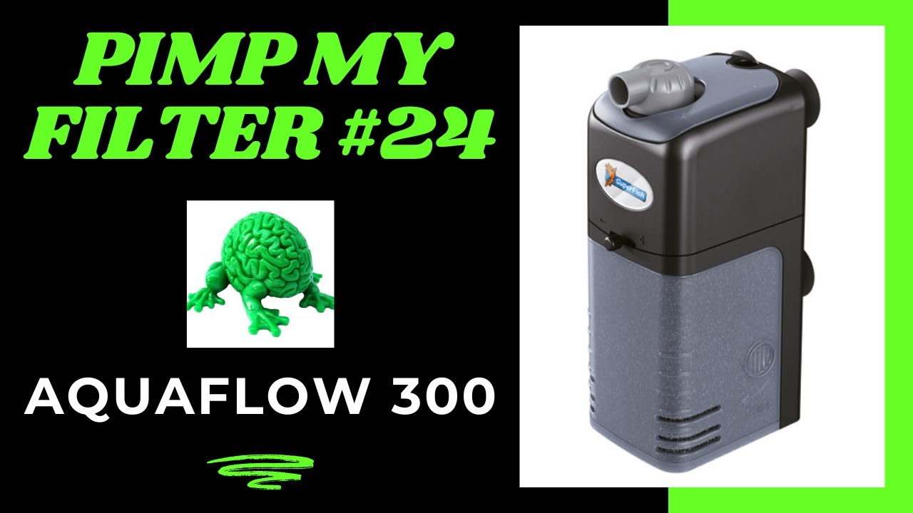 Pimp My Filter #24 - Superfish Aquaflow 300 Internal Filter