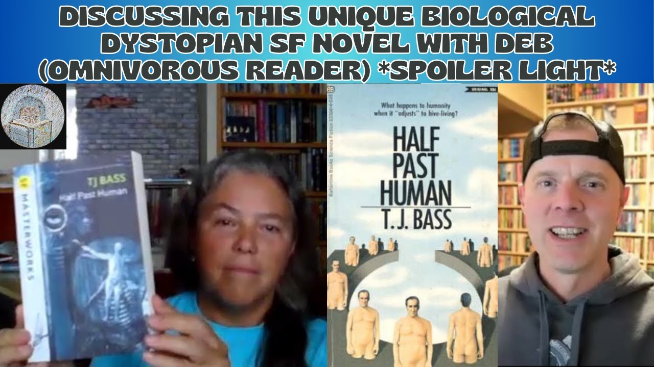 Half Past Human by T. J. Bass [Spoiler Light Review][The Hive #1]