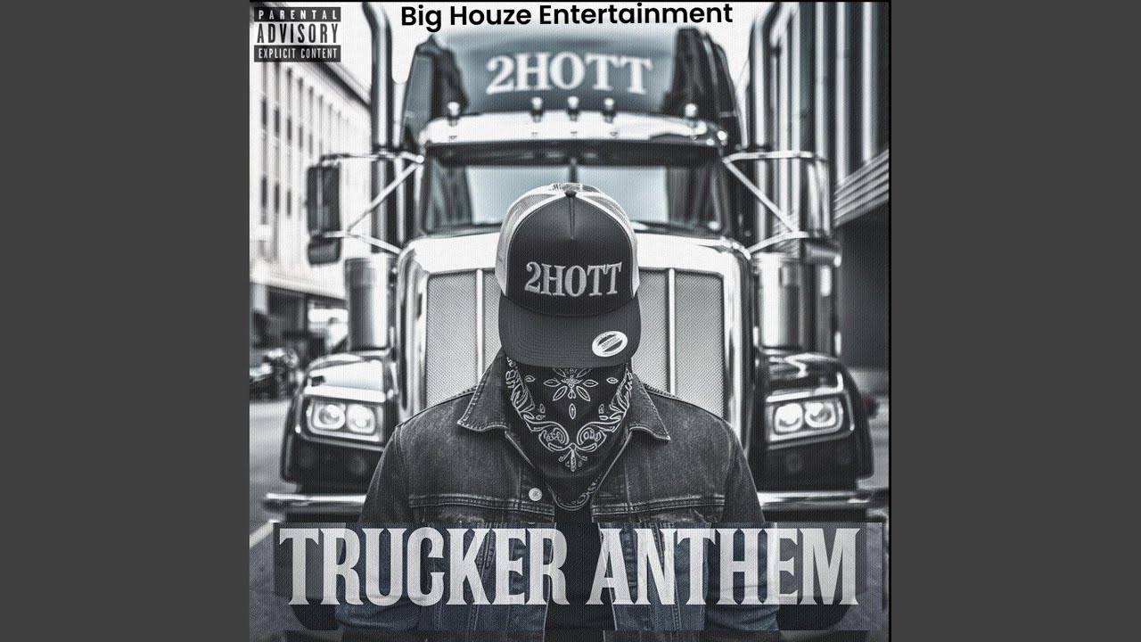Trucker Anthem