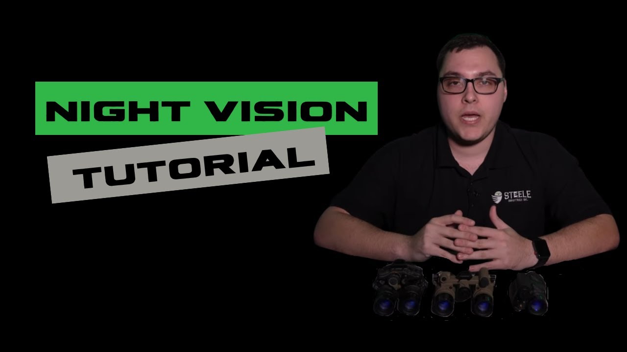 Night Vision Tutorial