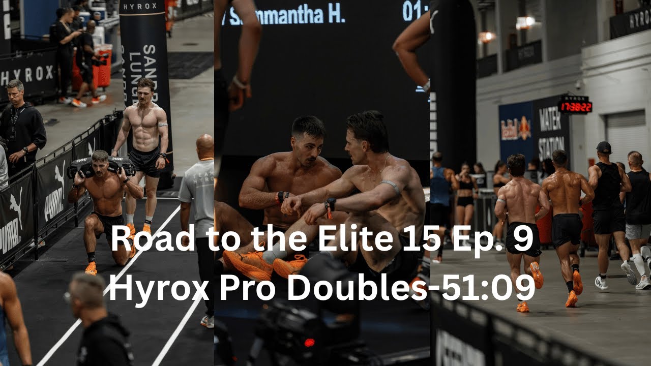 Дорога к элите 15 Эп. 9: Hyrox Pro Doubles 51:09