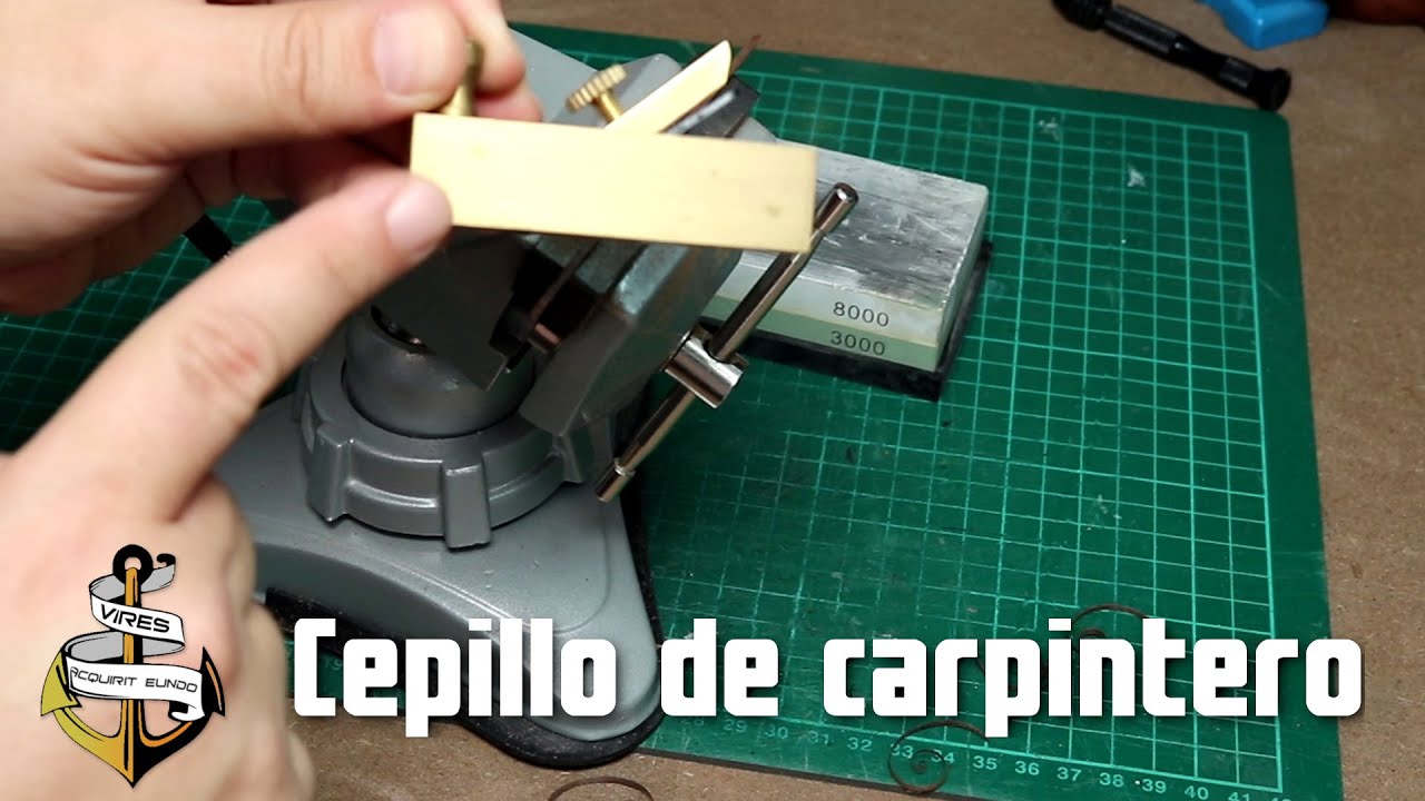 Como afilar el Cepillo de Carpintero para Modelismo