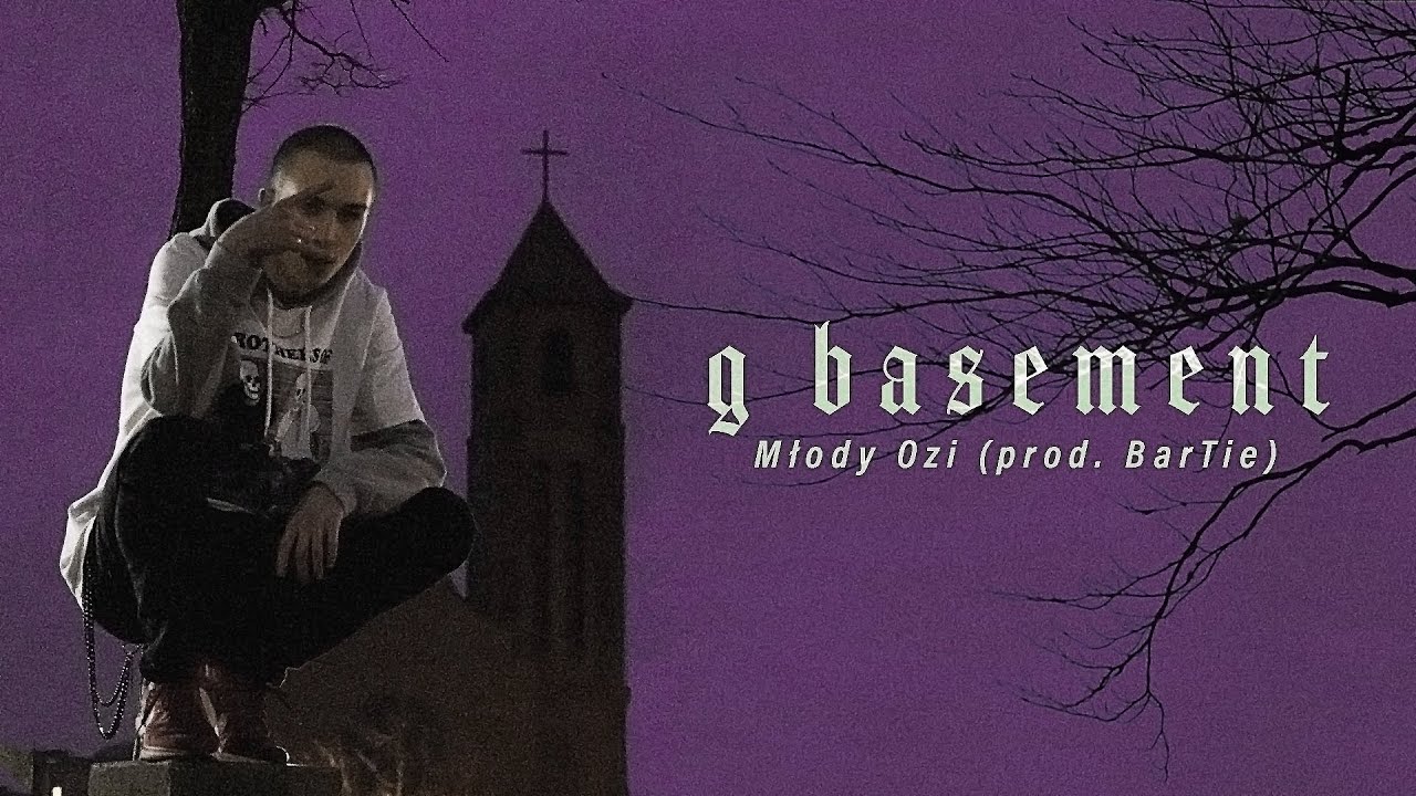 Młody Ozi - G BASEMENT (prod. BarTie)