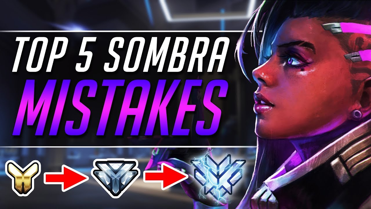 MASTER SOMBRA - TOP 5 MISTAKES TO AVOID - OVERWATCH PRO GUIDE