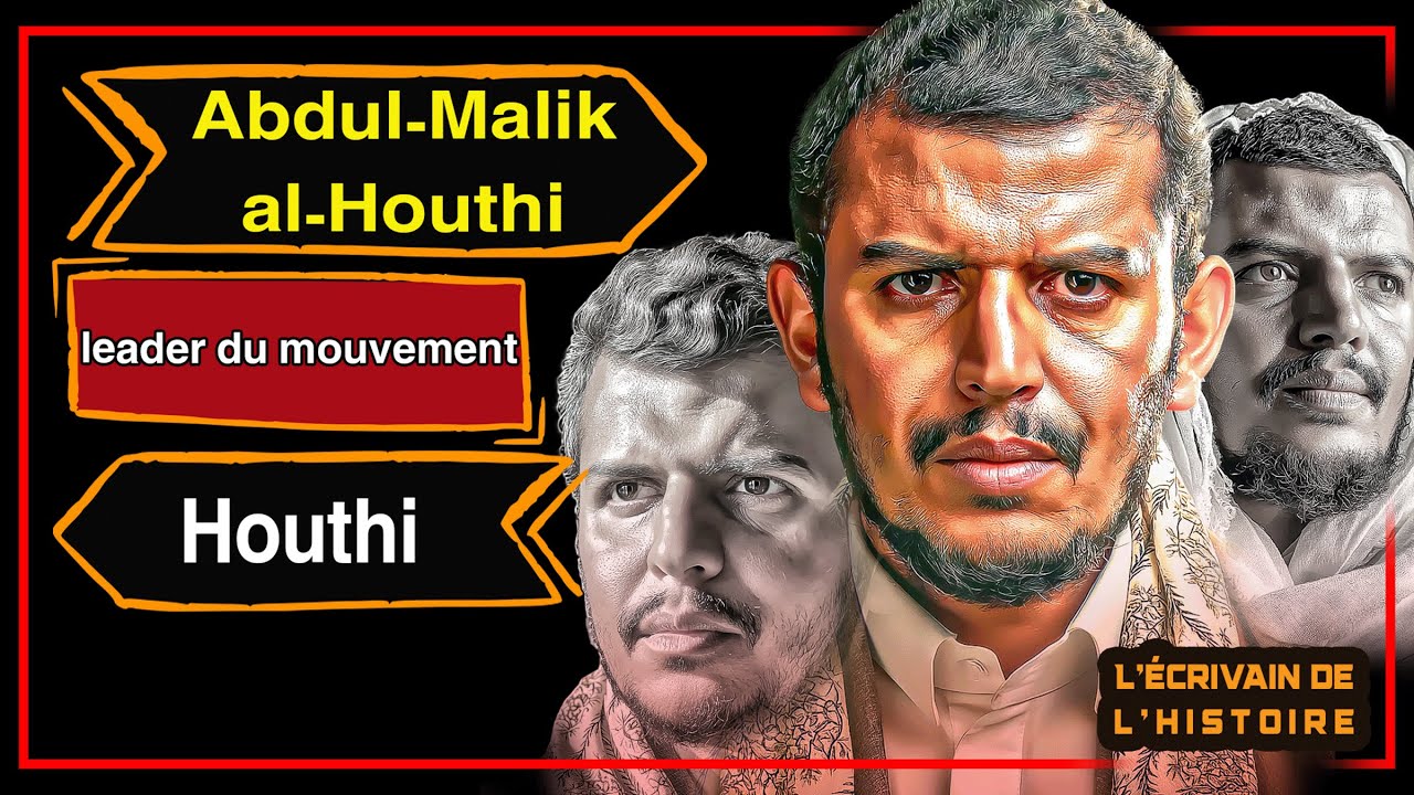 Abdel-Malik al-Houthi | Au cœur de la guerre du Yémen | L’Écrivain de l’Histoire