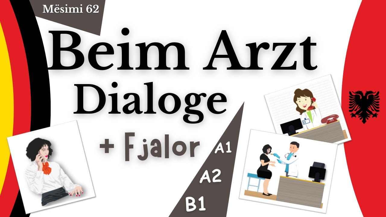 Beim Arzt I Dialoge I Shprehje I Fjalor I A1/A2/B1 I  Mësimi 62