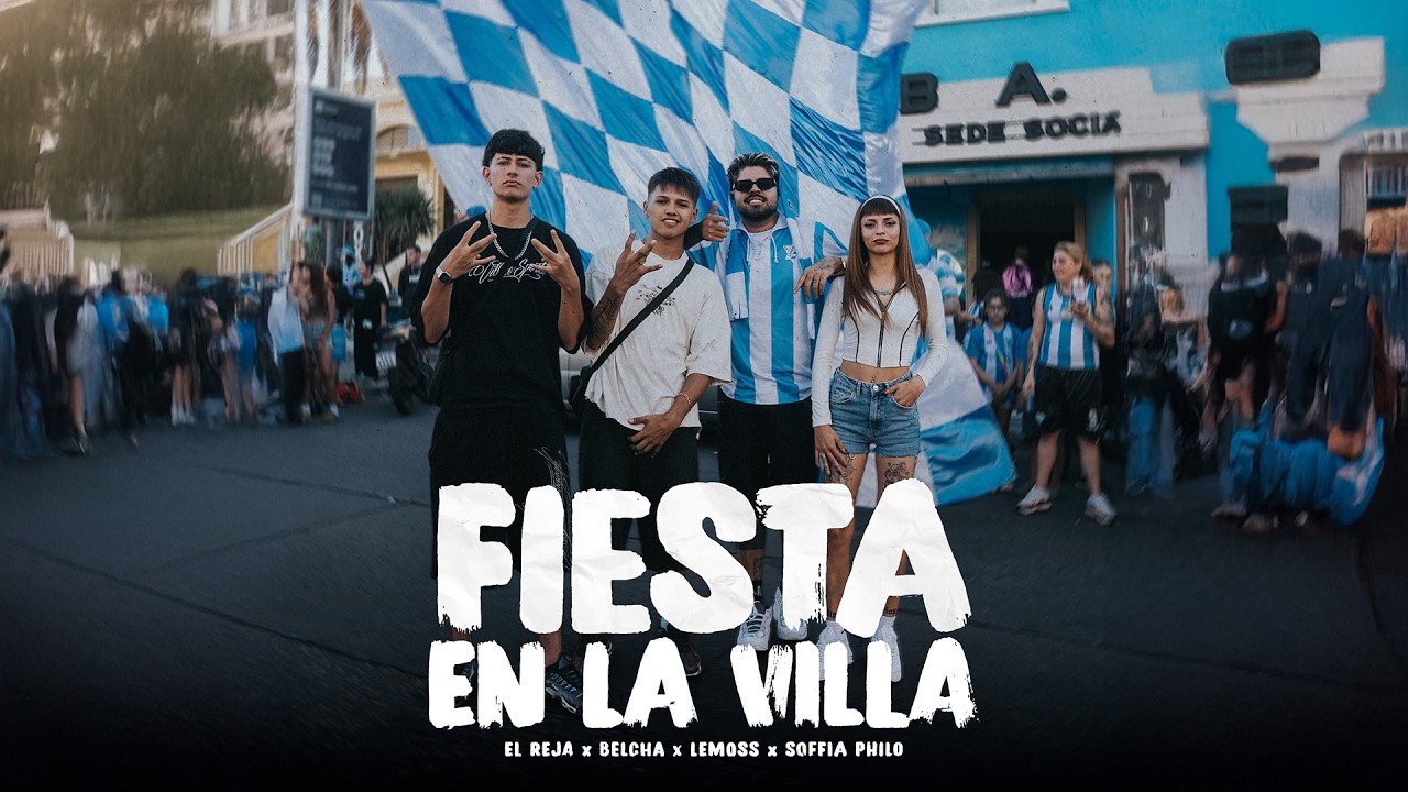 Fiesta En La Villa (Video Oficial) - El Reja, Soffia Philo, LEMOSS, Belcha.