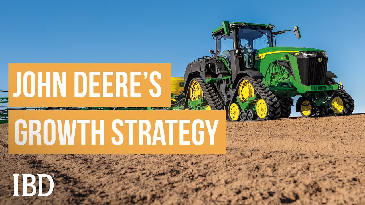 How John Deere Is Going High-Tech To Fuel Growth | IBD