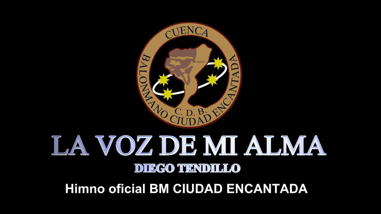 Himno oficial BM Ciudad Encantada - La voz de mi alma