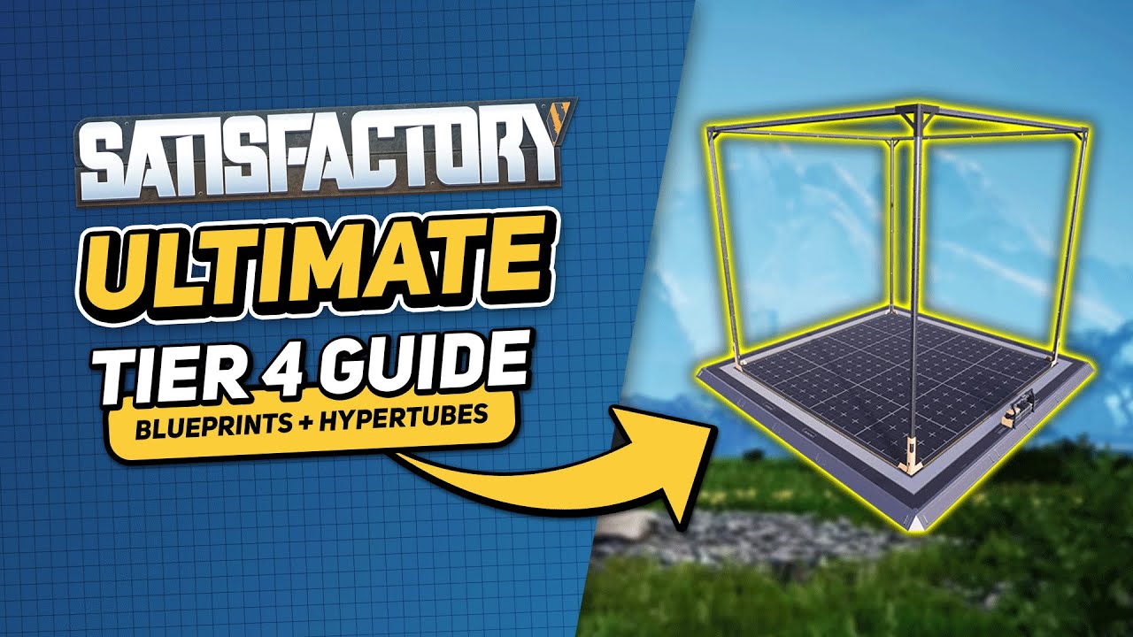 Don't Skip Tier 4 in Satisfactory – Critical Upgrades & Hypertubes Setup
