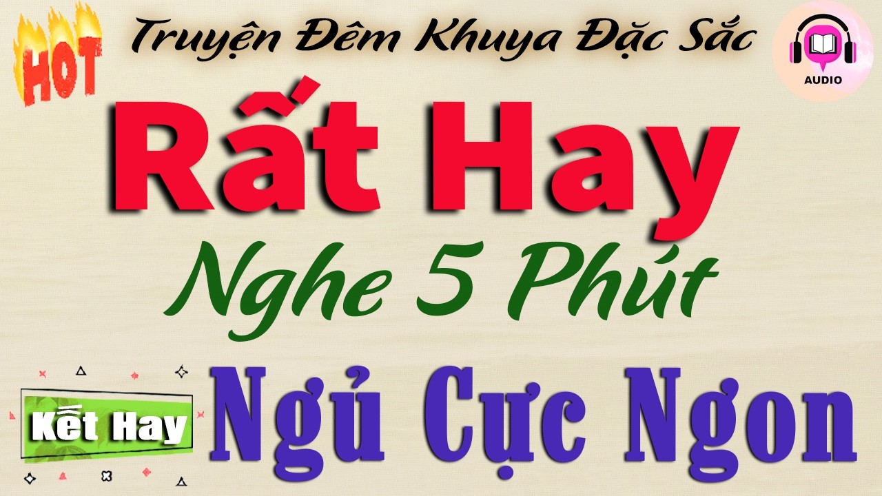 Rất Hay - Nghe 5 Phút Ngủ Cực Ngon | Đọc Truyện Tâm Sự Đêm Khuya Đặc Sắc Nhất 2026