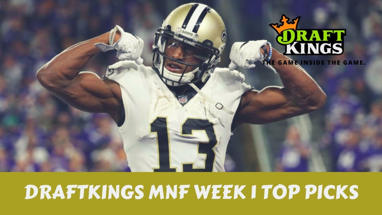 DRAFTKINGS MONDAY NIGHT FOOTBALL WEEK 1 PICKS