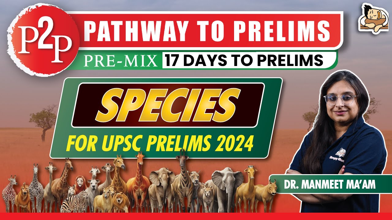 5 MCQs on Species in News || UPSC Prelims 2024