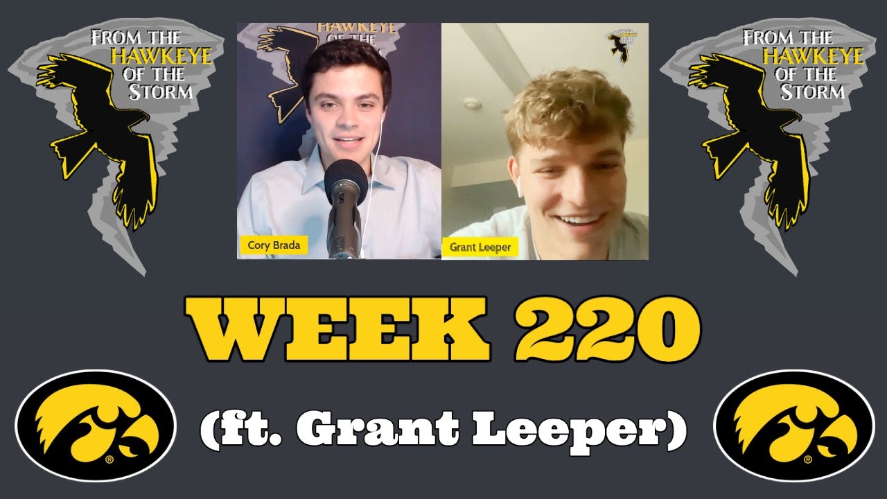 Grant Leeper EXCLUSIVE interview | Iowa FB players report | Week 220 - Brada's Branded Thoughts