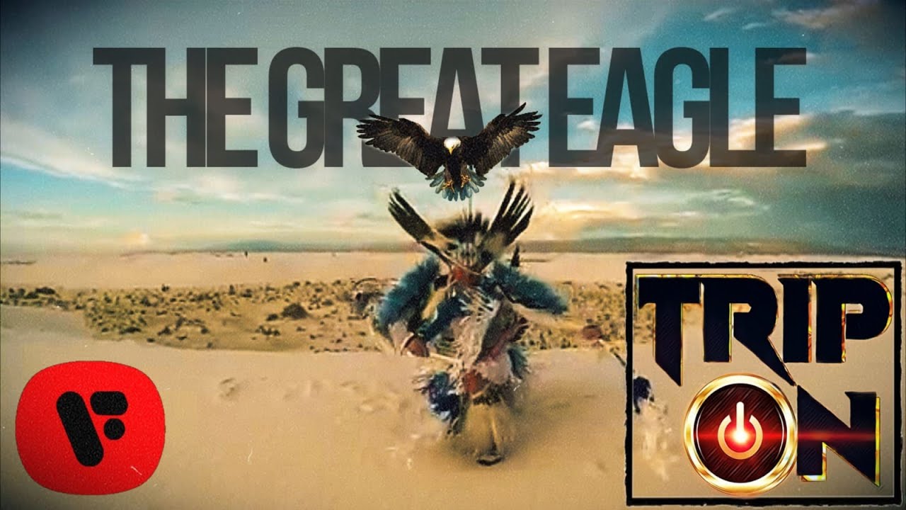 TRIP ON -  The Great Eagle