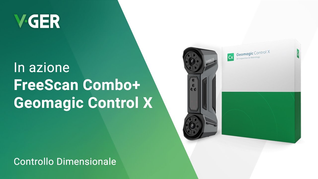 Shining 3D FreeScan Combo+ & Geomagic Control X  |  V-GER