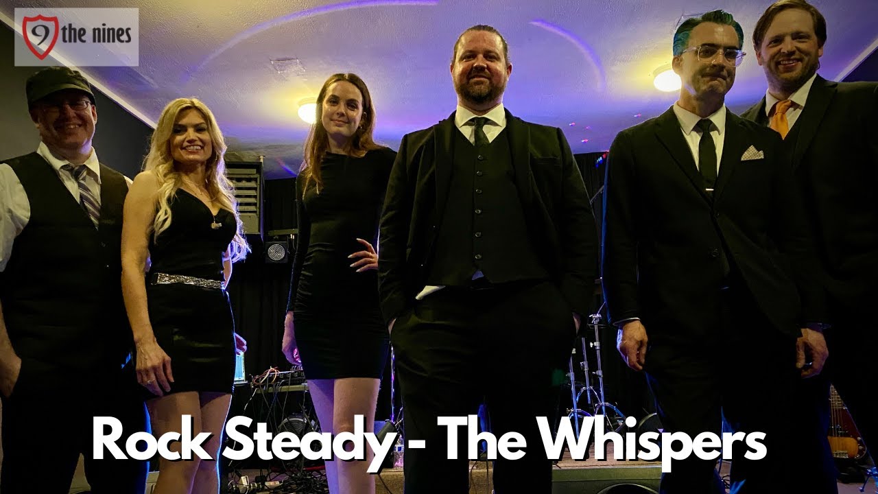 Rock Steady - The Whispers - The Nines Cover