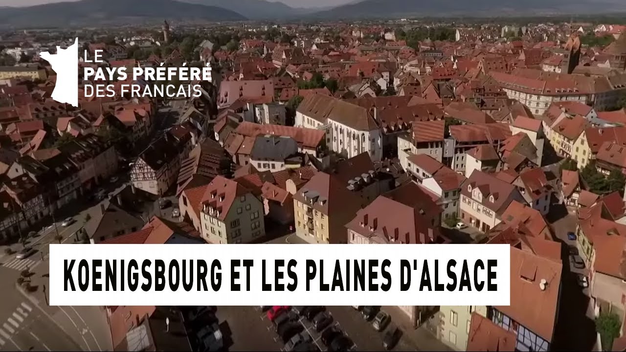 Koenigsbourg et les plaines d'Alsace - Bas-Rhin - Les 100 lieux qu'il faut voir - Documentaire