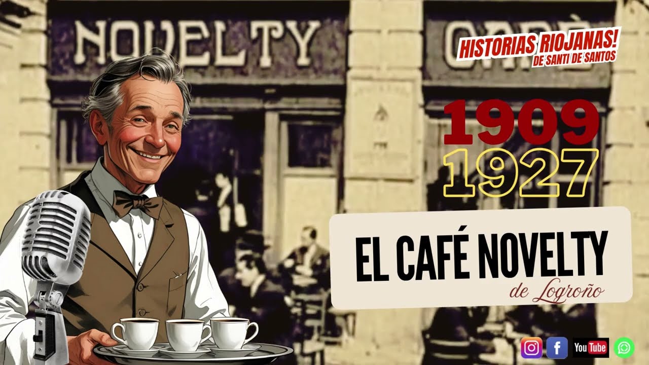 El café Novelty de Logroño 1909-1927