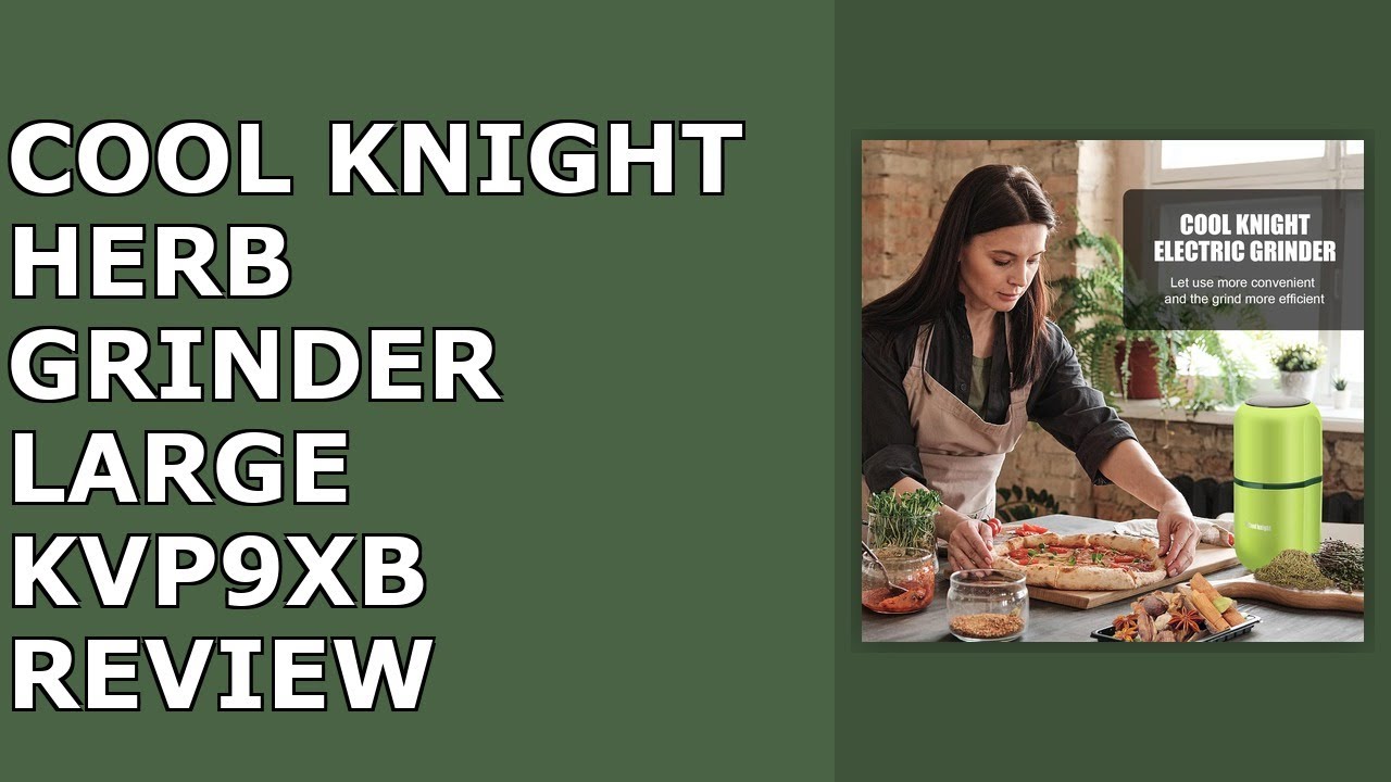COOL KNIGHT Herb Grinder [large capacity/fast/Electric ]-Spice Herb Coffee Grinder with Review
