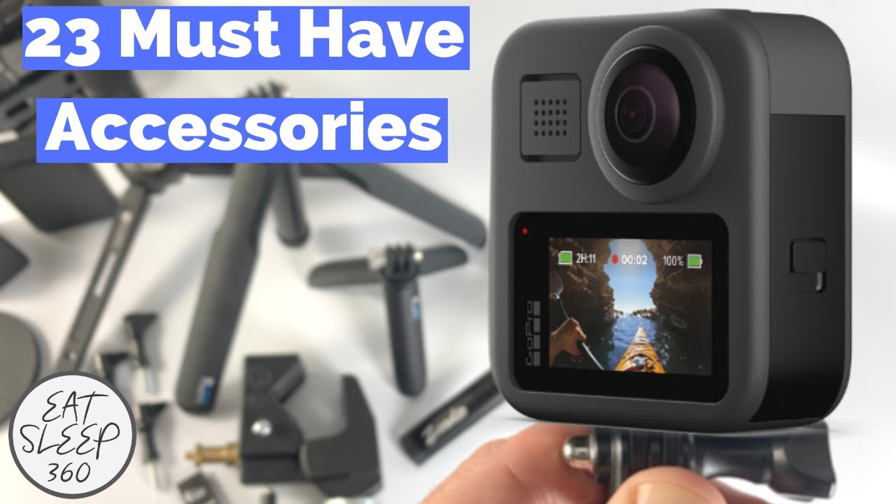 GoPro Max - The Ultimate 360 Accessories Guide