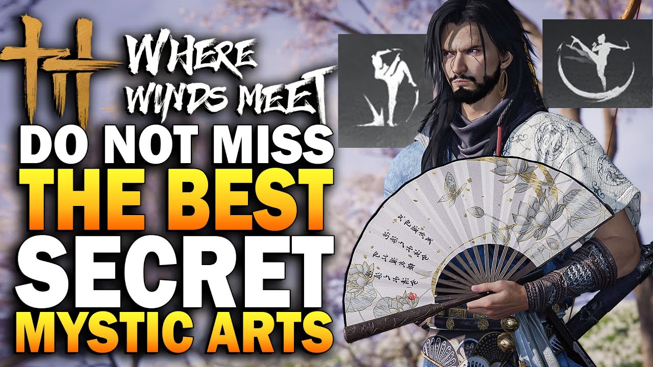 DONT MISS THESE Mystic Arts In Where Winds Meet - The BEST Mystic Arts Get Overpowered