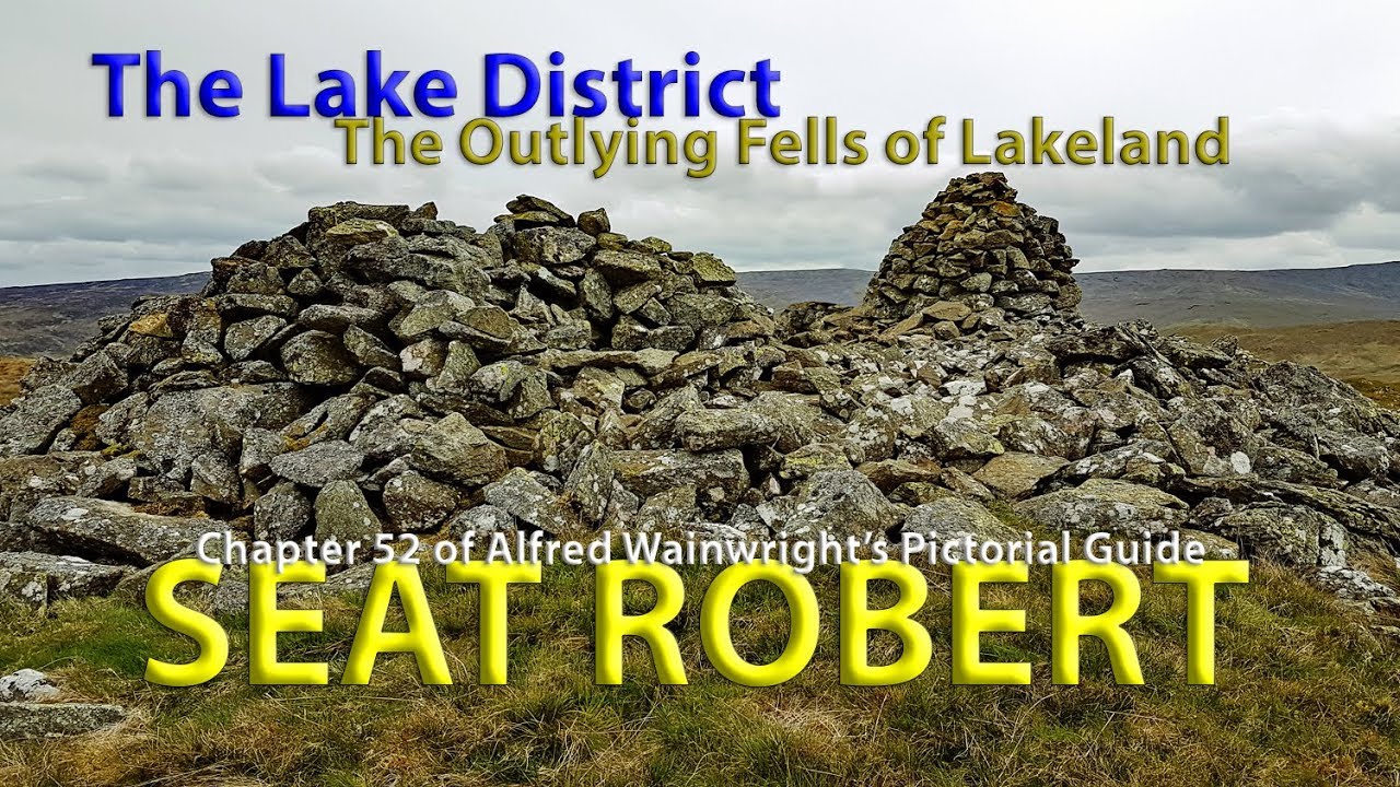 Lake District - The Outlying Fells of Lakeland - Seat Robert (Chapter 52)