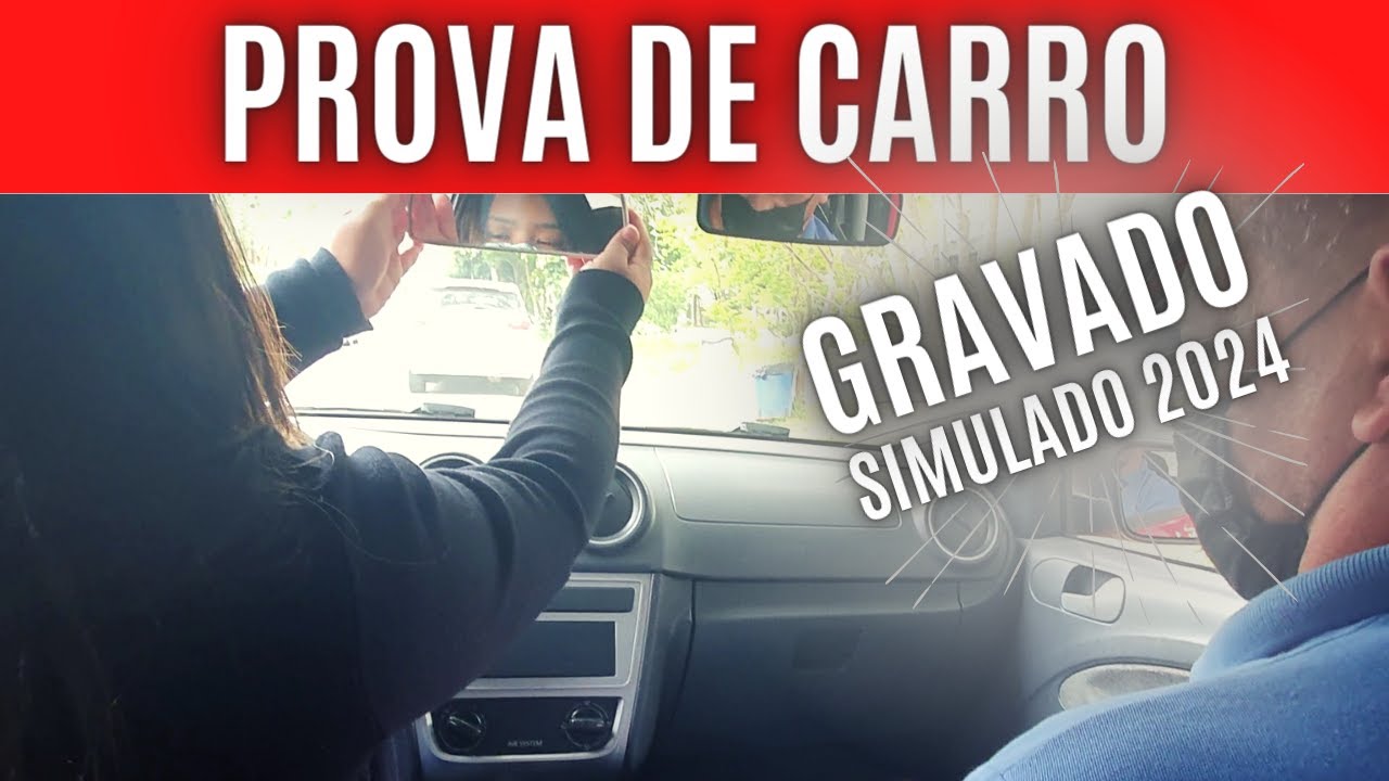 Exame Gravado - Prova de Carro da Autoescola - Simulado 2024