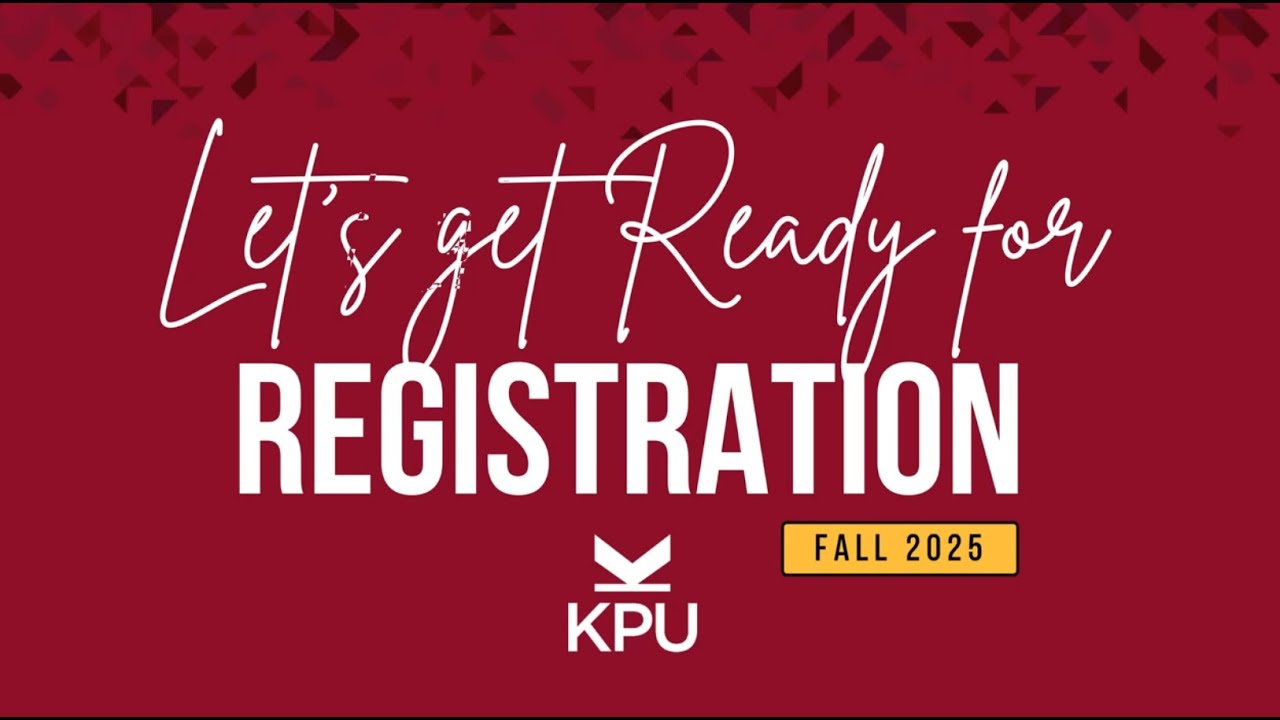 KPU Fall 2025 Let's Get Ready for Registration!