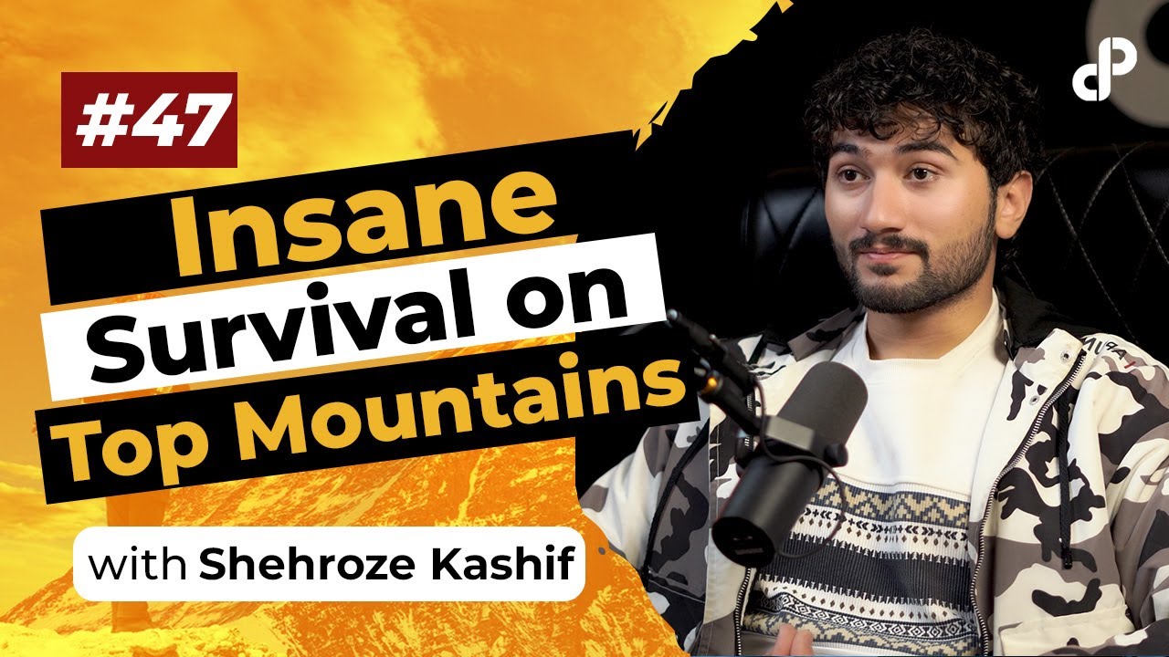 Insane Survival on Top Mountains | Shehroze Kashif, Mountaineer | podcast #47