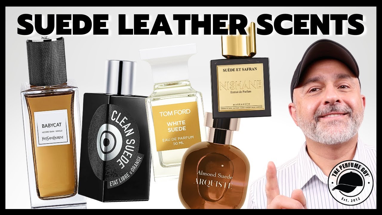What's REALLY Better LEATHER or SUEDE LEATHER Fragrances?