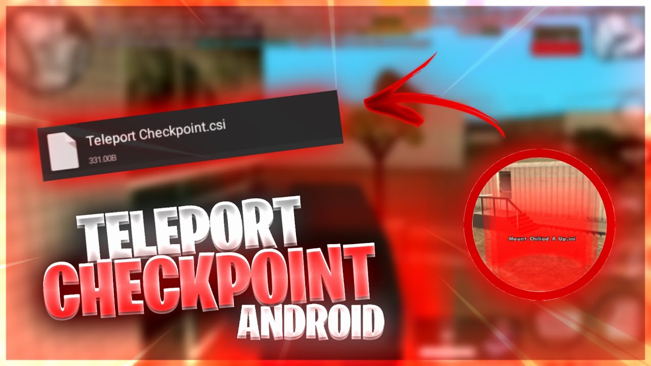 🔥SAIIU!! TELEPORT CHECKPOINT INDETECTÁVEL!! CLEO FARME PARA SAMP ANDROID🔥